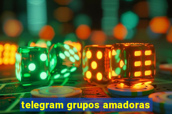 telegram grupos amadoras